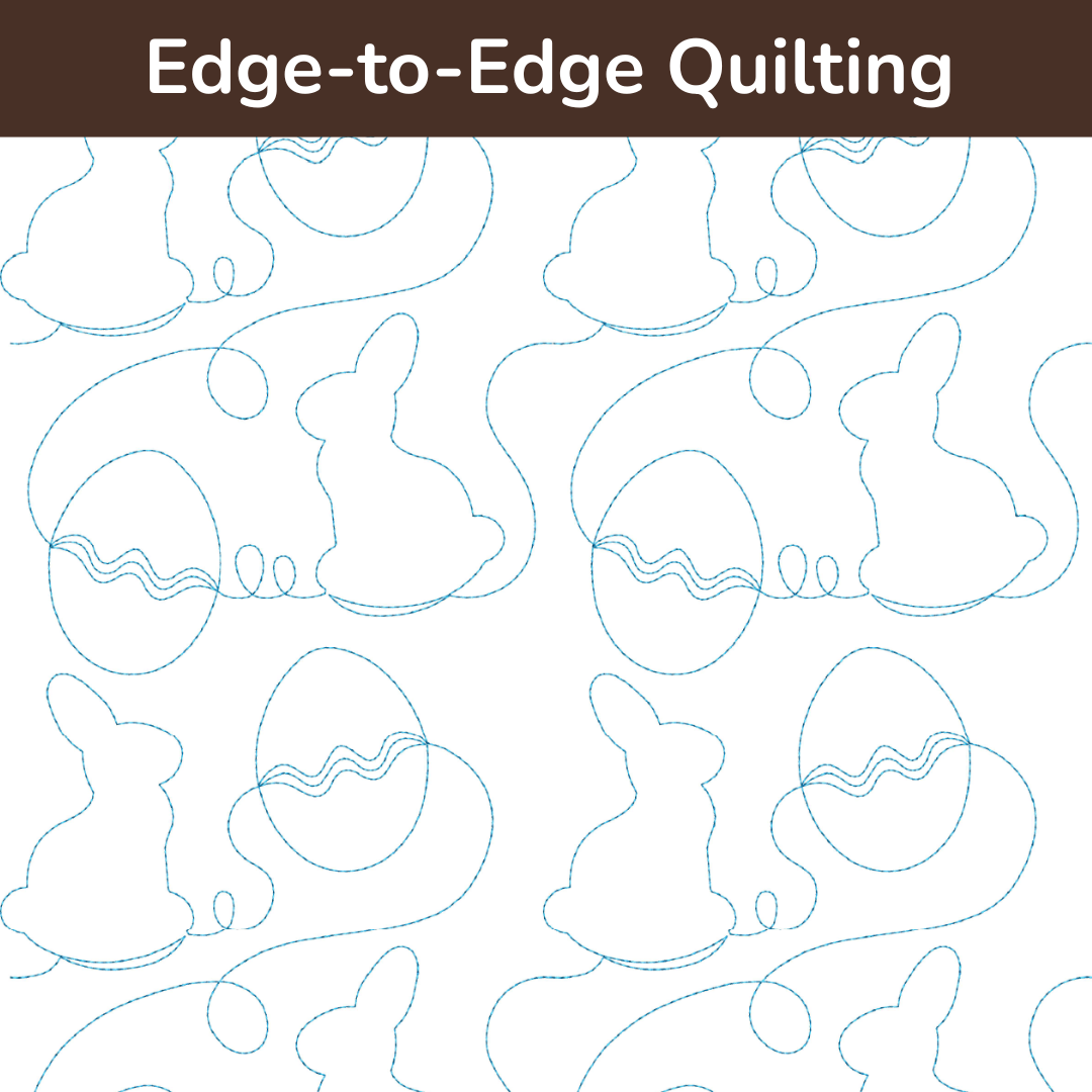 Easter Edge to Edge Quilting