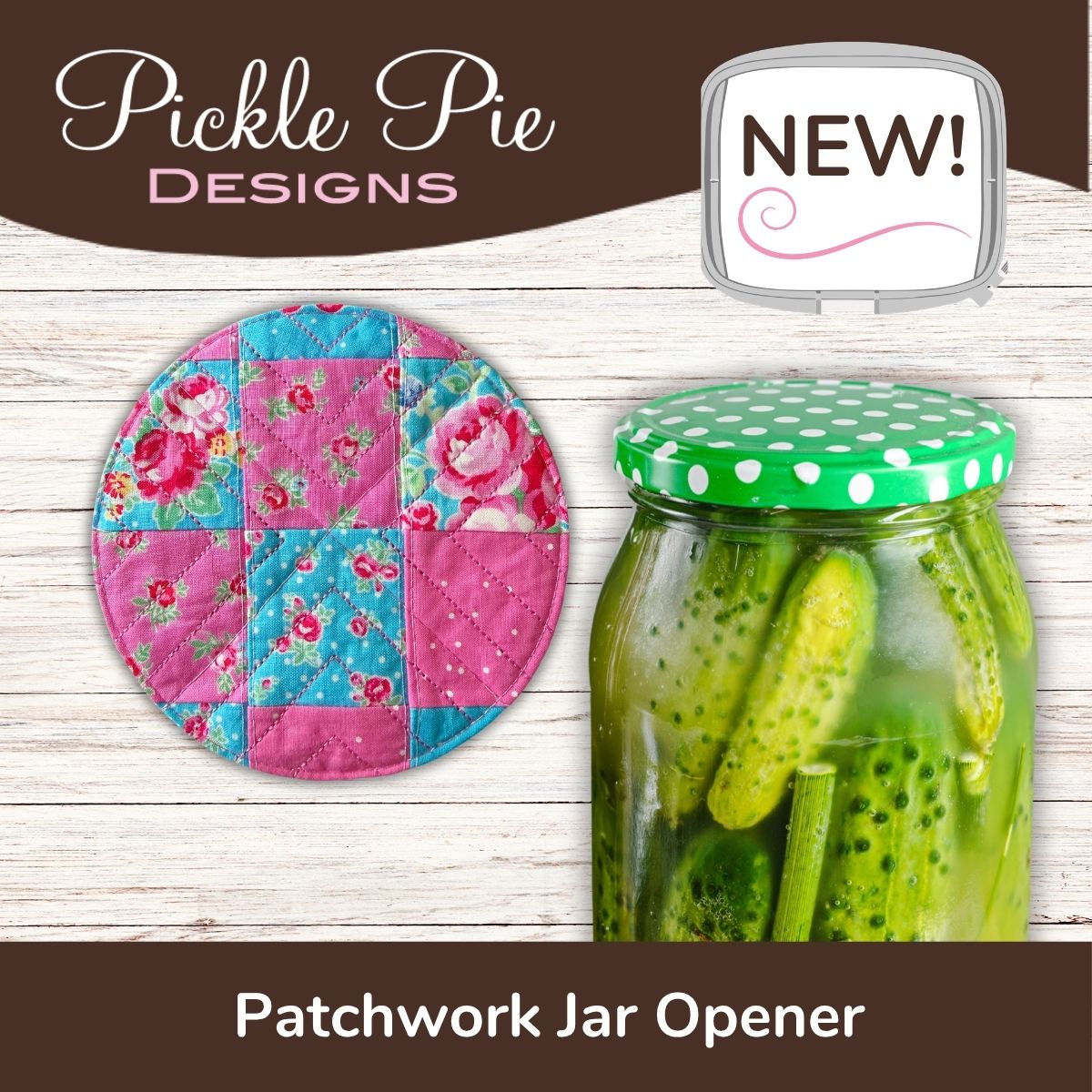 Patchwork Jar Opener Sewing/In-the-Hoop Machine Embroidery Design