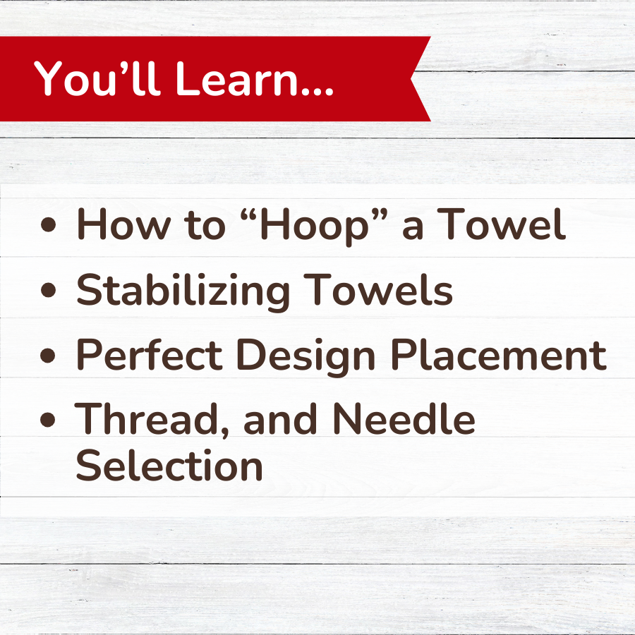 Easy as Pie Project: Monogrammed Towel Machine Embroidery Project